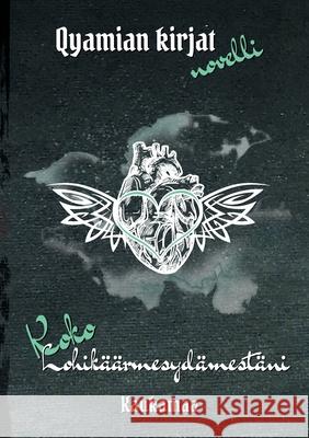 Koko Lohikäärmesydämestäni Kaukamaa, Skessa 9789528036272 Books on Demand