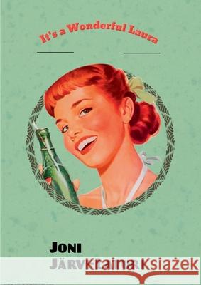 It's a Wonderful Laura J 9789528043690 Books on Demand