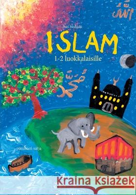 Islam 1-2 luokkalaisille: punainen sarja Sari Medjadji 9789528047629