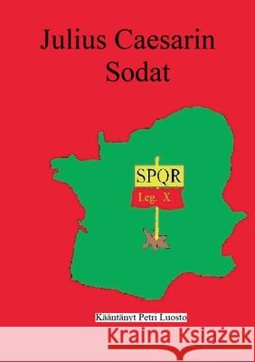 Julius Caesarin Sodat Petri Luosto 9789528047681