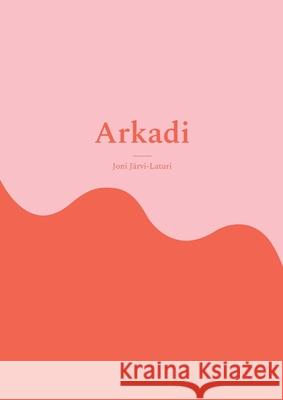 Arkadi J 9789528048527 Books on Demand