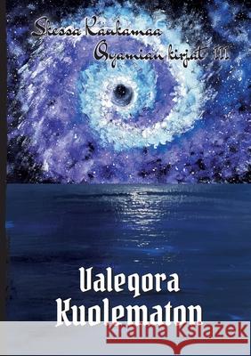 Valeqora Kuolematon Skessa Kaukamaa 9789528049128 Books on Demand