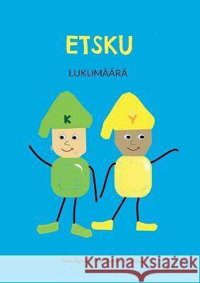 Etsku: Lukumäärä Nina Ågren, Tanja Manner-Raappana 9789528062783 Books on Demand
