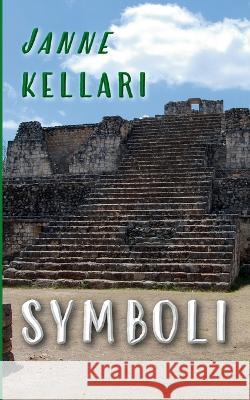 Symboli Janne Kellari 9789528068341 Books on Demand