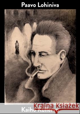 Kaiho Kullervo Paavo Lohiniva 9789528095477 Bod - Books on Demand
