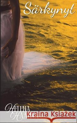 S?rkynyt Helena Haahka 9789528096023 Bod - Books on Demand