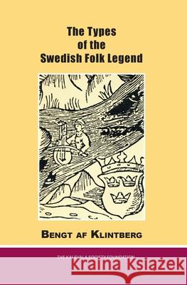The Types of the Swedish Folk Legend Bengt A 9789529534128 Kalevala Society Foundation