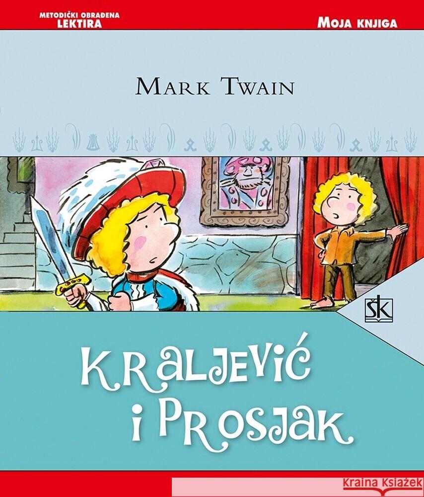 Kraljevic I Prosjak Twain, Mark 9789530601406 kolska knjiga