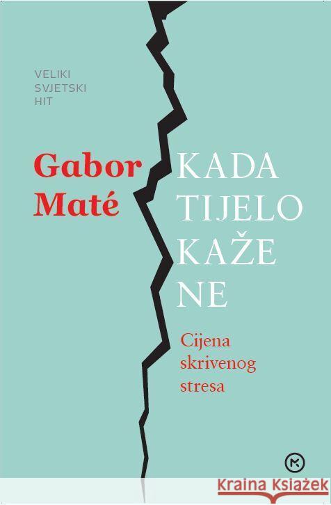 Kada Tijelo Kae Ne Mate, Gabor 9789531427906