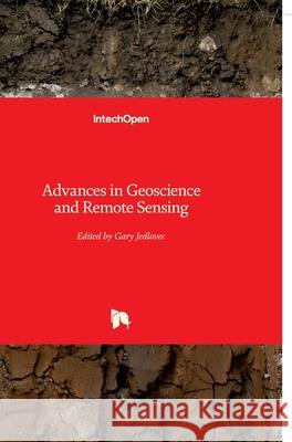 Advances in Geoscience and Remote Sensing Gary Jedlovec 9789533070056 Intechopen