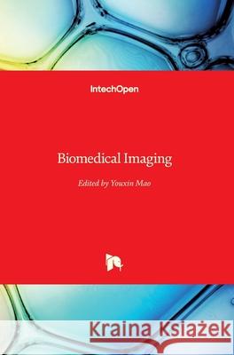 Biomedical Imaging Youxin Mao 9789533070711