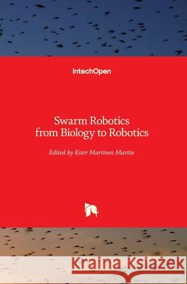 Swarm Robotics: from Biology to Robotics Mart 9789533070759