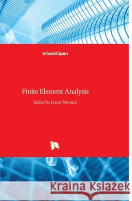 Finite Element Analysis David Moratal 9789533071237 Intechopen