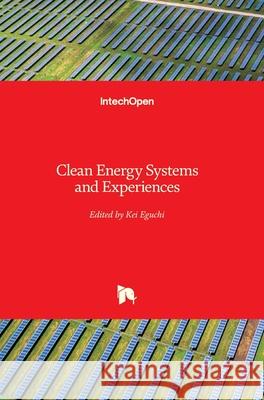 Clean Energy Systems and Experiences Kei Eguchi 9789533071473 Intechopen