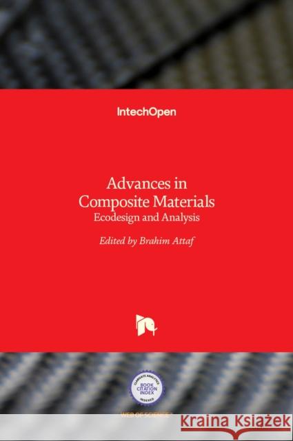 Advances in Composite Materials: Ecodesign and Analysis Brahim Attaf 9789533071503