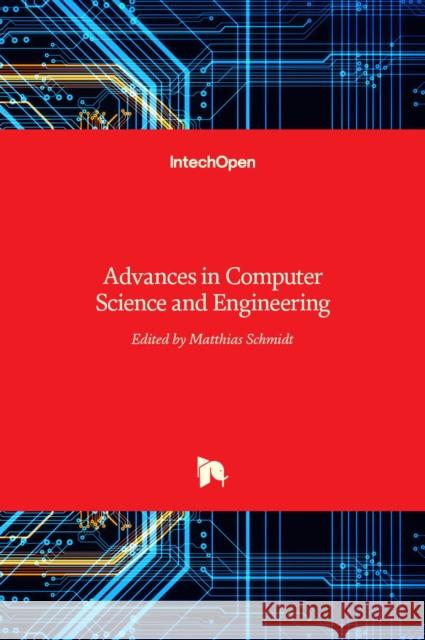 Advances in Computer Science and Engineering Matthias Schmidt 9789533071732