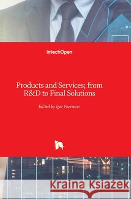 Products and Services: from R Igor Fuerstner 9789533072111 Intechopen