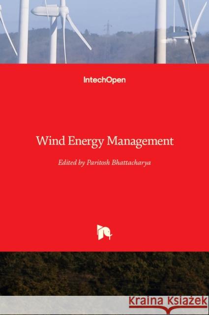 Wind Energy Management Paritosh Bhattacharya 9789533073361