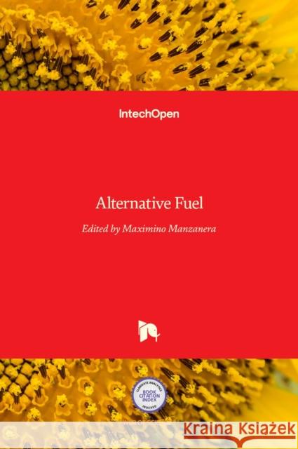 Alternative Fuel Maximino Manzanera 9789533073729 Intechopen