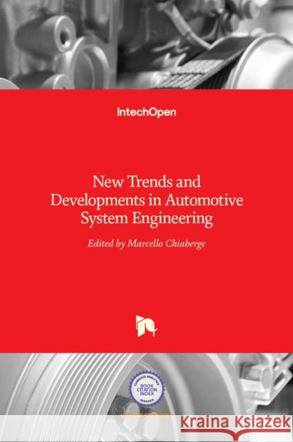 New Trends and Developments in Automotive System Engineering Marcello Chiaberge 9789533075174