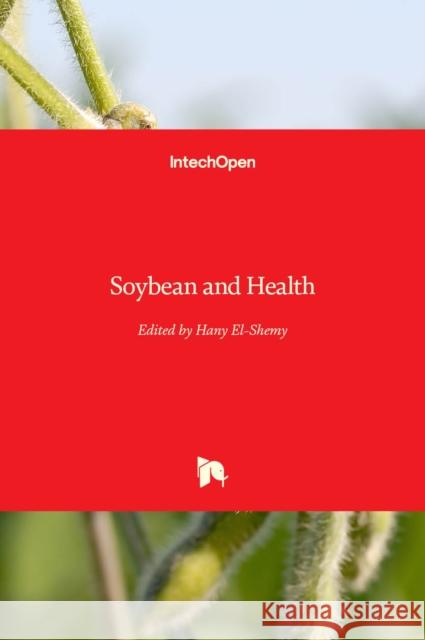 Soybean and Health Hany El-Shemy 9789533075358