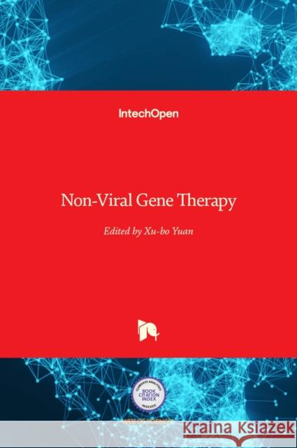 Non-Viral Gene Therapy Xubo Yuan 9789533075389 Intechopen