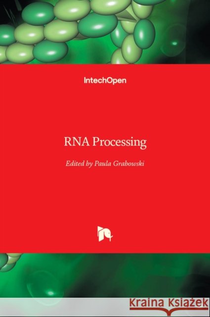 RNA Processing Paula Grabowski 9789533075570