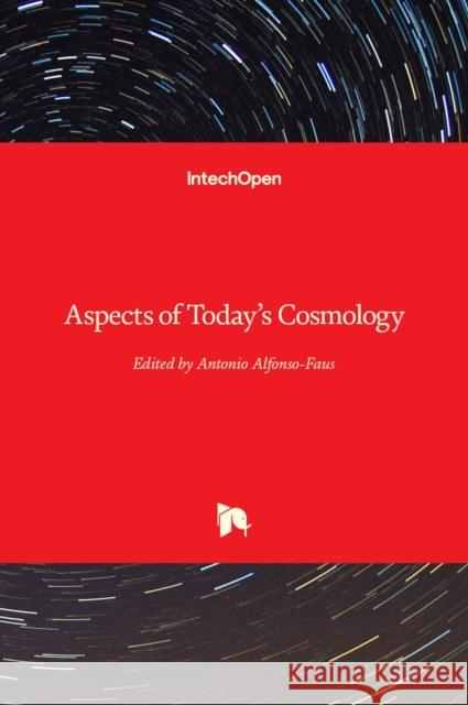 Aspects of Today's Cosmology Antonio Alfonso-Faus 9789533076263