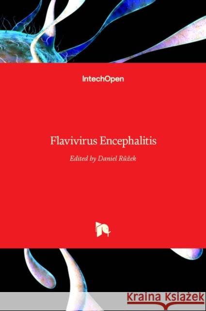 Flavivirus Encephalitis Daniel Ruzek 9789533076690