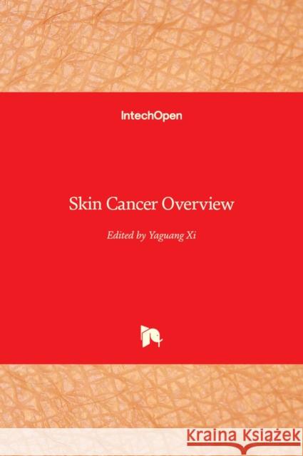 Skin Cancer Overview Yaguang XI 9789533077468