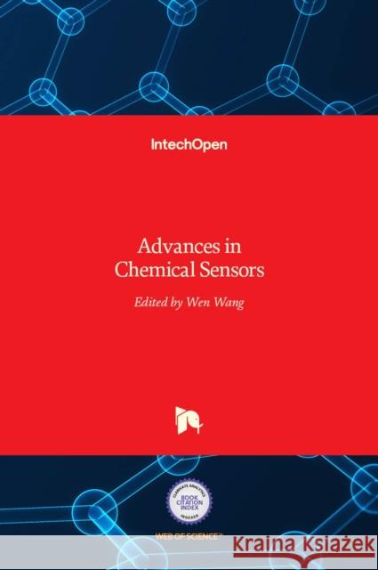 Advances in Chemical Sensors Wen Wang 9789533077925