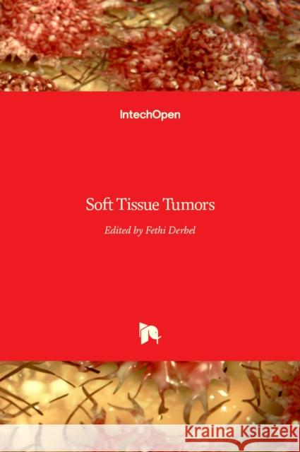 Soft Tissue Tumors Fethi Derbel 9789533078625