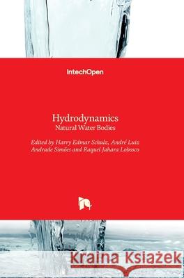 Hydrodynamics: Natural Water Bodies Harry Schulz Andr 9789533078939 Intechopen