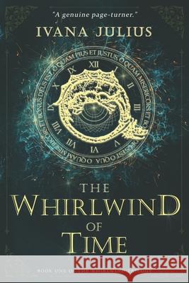 The Whirlwind of Time Mihaela Galjuf Ivana Julius 9789534666401 Julius