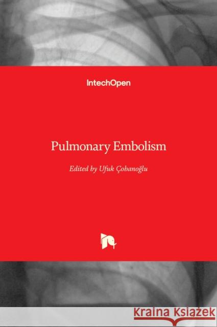 Pulmonary Embolism  9789535102335 Intechopen
