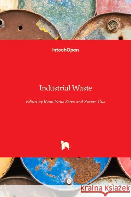 Industrial Waste Kuan-Yeow Show Xinxin Guo 9789535102533