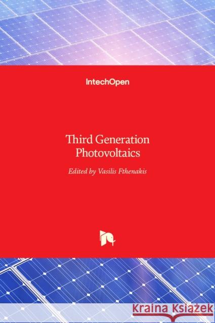 Third Generation Photovoltaics Vasilis Fthenakis 9789535103042