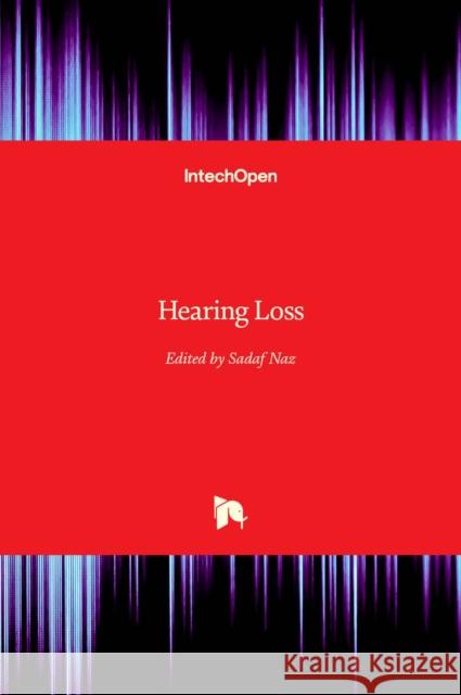 Hearing Loss Sadaf Naz 9789535103660 Intechopen