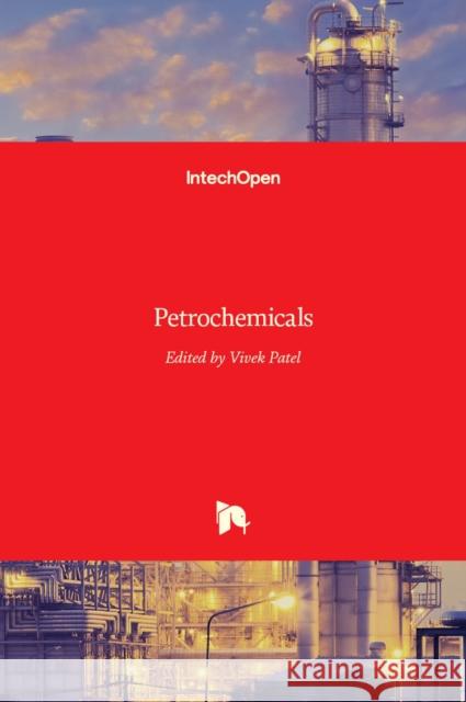 Petrochemicals Vivek Patel 9789535104117