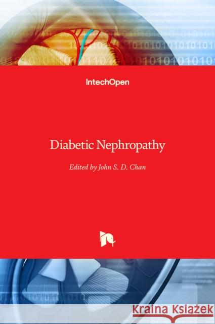 Diabetic Nephropathy John Chan 9789535105435 Intechopen