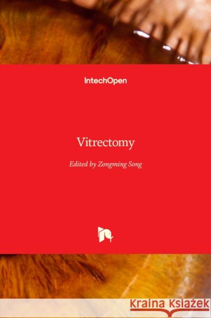 Vitrectomy Zongming Song 9789535105466