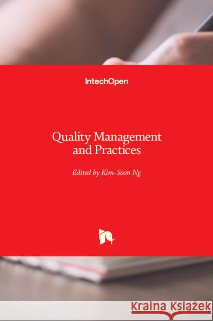 Quality Management and Practices Kim-Soon Ng 9789535105503 Intechopen