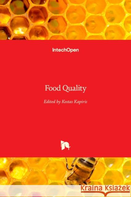 Food Quality Kostas Kapiris 9789535105602 Intechopen