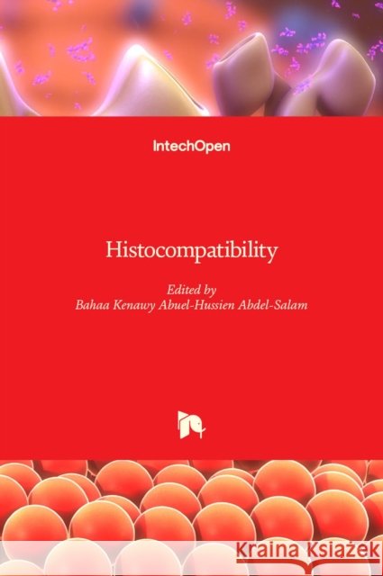 Histocompatibility Bahaa Abdel-Salam 9789535105893