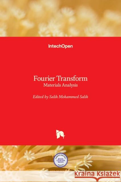 Fourier Transform: Materials Analysis Salih Salih 9789535105947 Intechopen