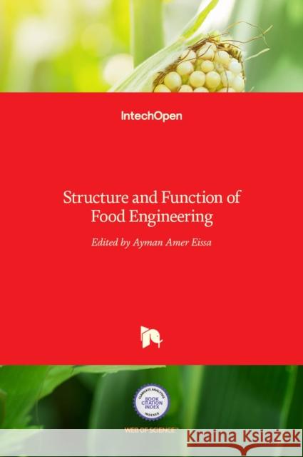 Structure and Function of Food Engineering Ayman Ame 9789535106951
