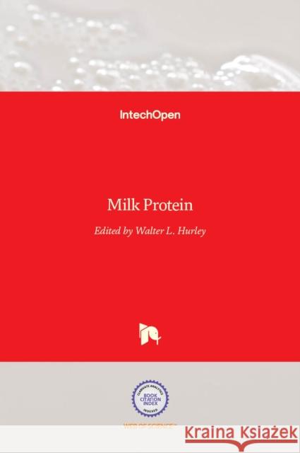 Milk Protein Walter Hurley 9789535107439 Intechopen