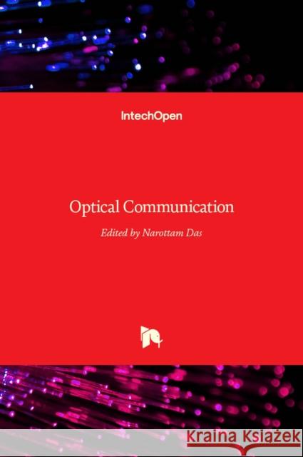 Optical Communication Narottam Das 9789535107842 Intechopen