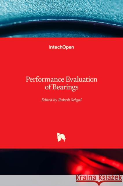 Performance Evaluation of Bearings Rakesh Sehgal 9789535107866 Intechopen