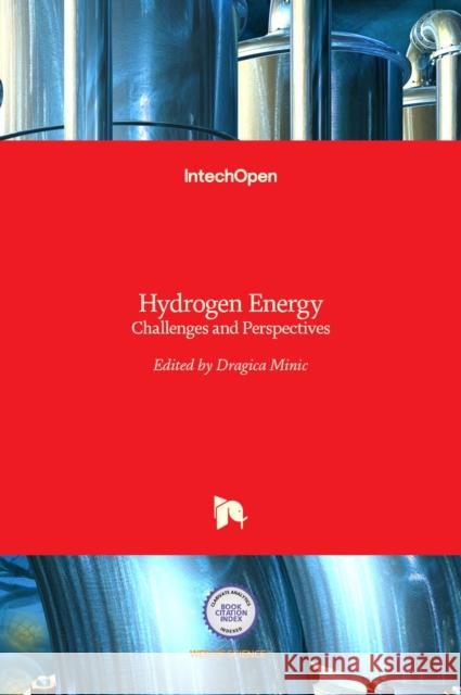 Hydrogen Energy: Challenges and Perspectives Dragica Minic 9789535108122